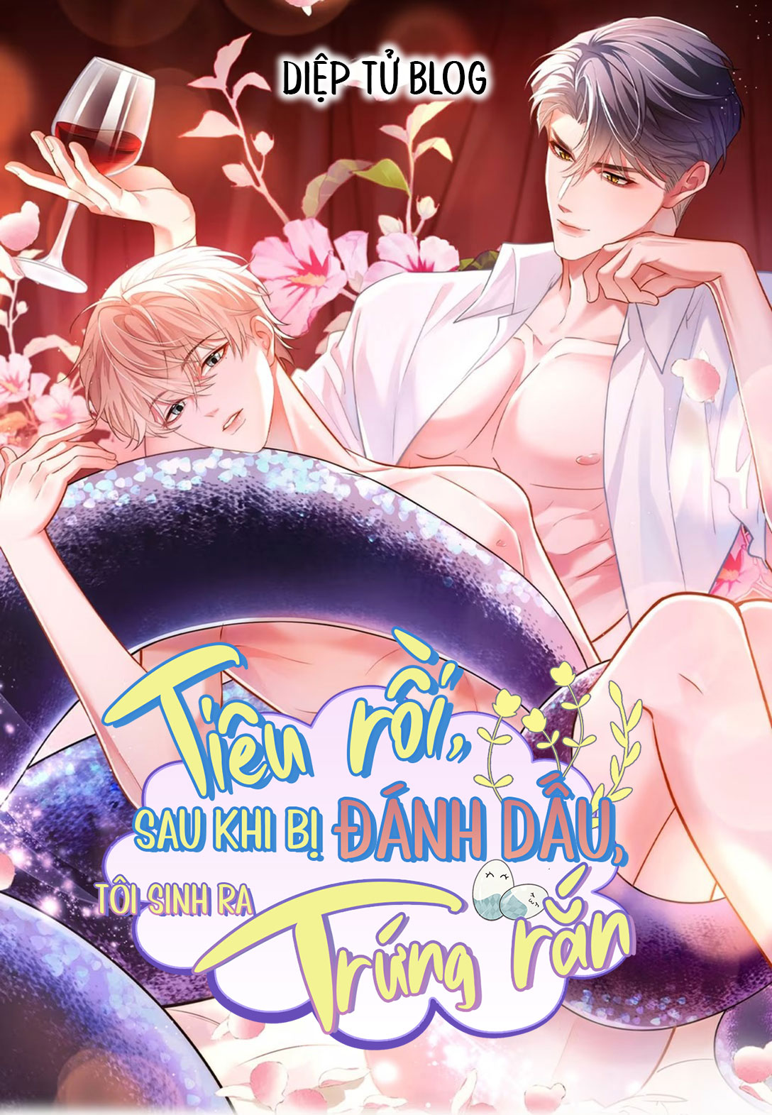 Tiêu rồi, sau khi bị đánh dấu, tôi sinh ra trứng rắn