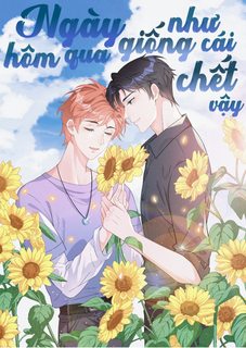 ngay-hom-qua-giong-nhu-cai-chet-vay