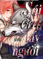 Sói Ôm Lấy Người.